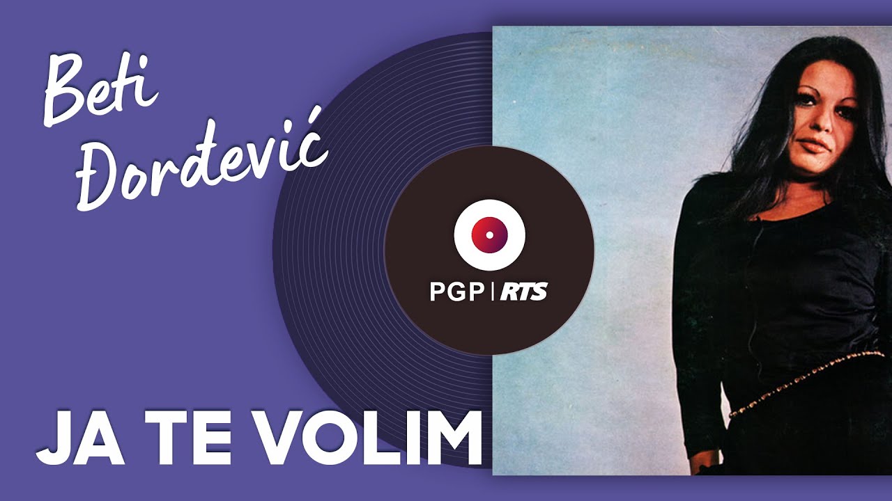 Beti Đorđević - Ja te volim | [Official Music Audio]