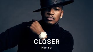 Ne-Yo - Closer (Sped Up)