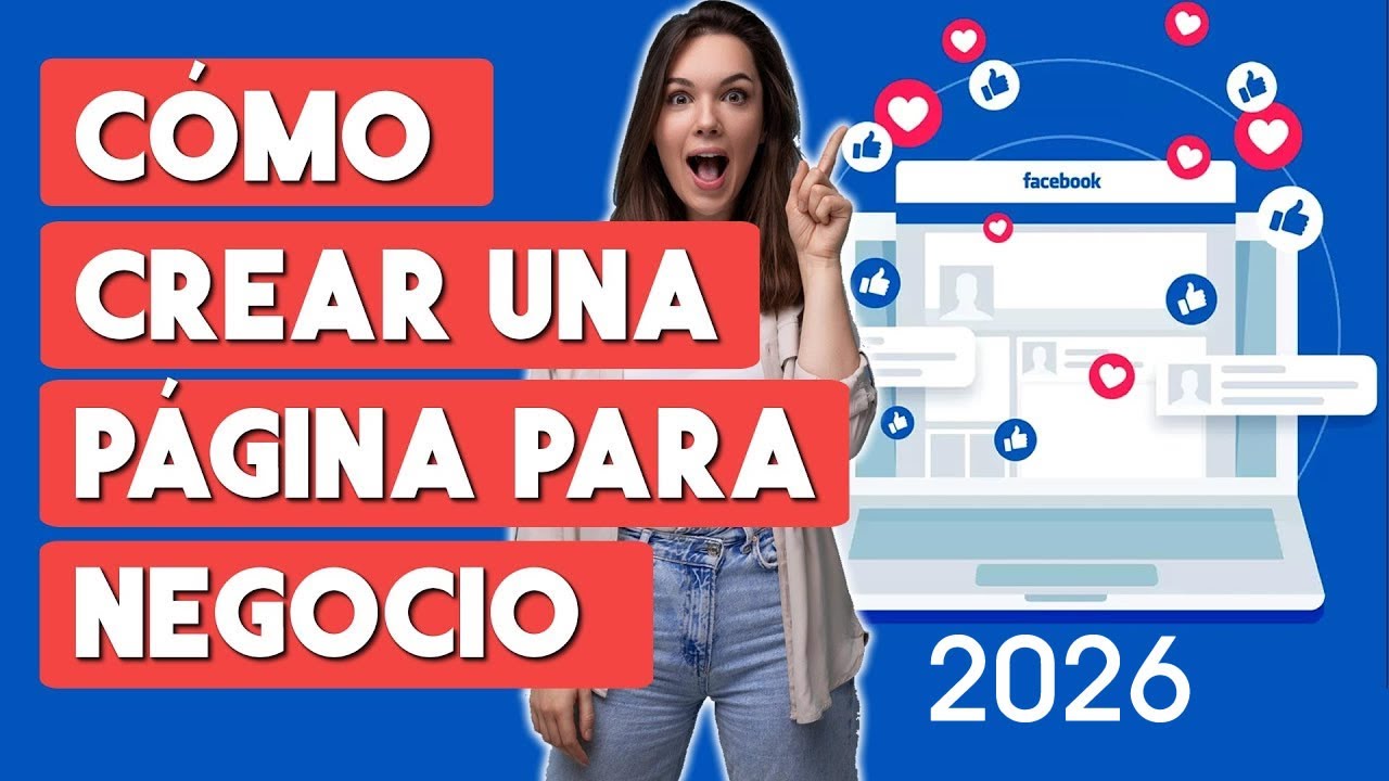 Como Crear una Pagina en Facebook para Negocio 2026