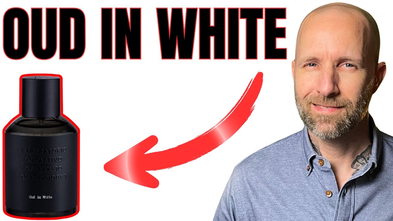 Обзор аромата Oud In White от Laboratorio Olfattivo | Интригующий взгляд на OUD