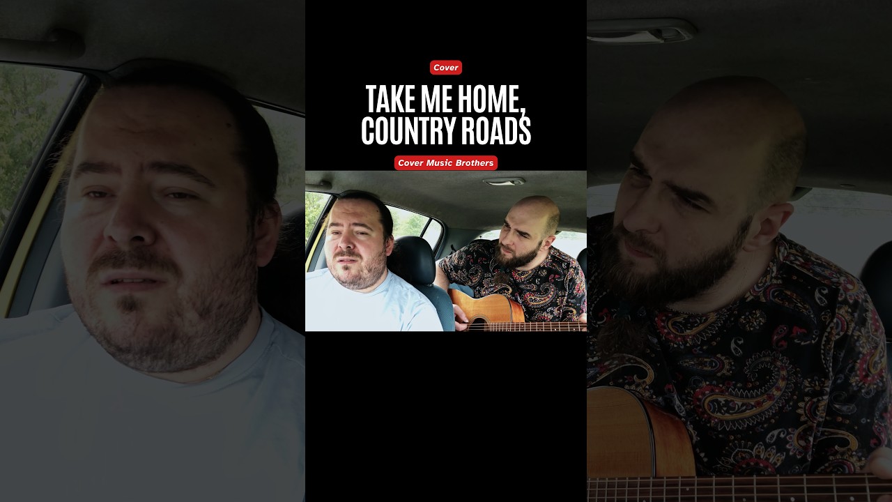 Take Me Home, Country Roads - John Denver | Cover Music Brothers | Refrén 2