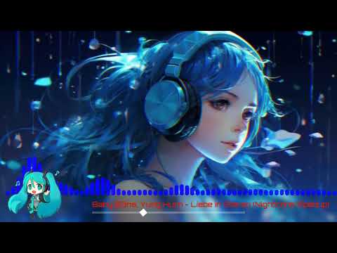 Baby B3ns, Yung Hurn - Liebe in Stereo (Nightcore/Spedup)