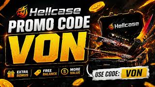 Hellcase Promo Code VON - 3 Free Cases + 10% Deposit Bonus (new working hellcase promo code 2026)