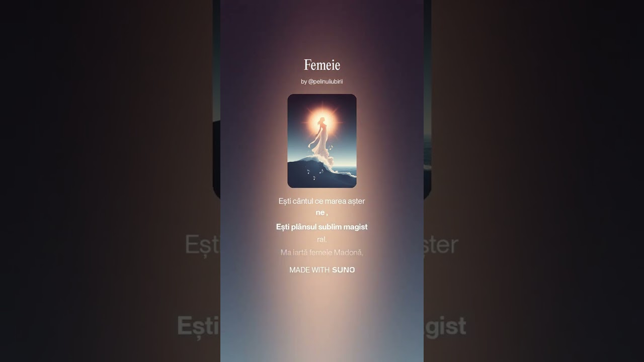 Femeie (Versuri :Diaconu Liviu Aurel) Muzica :SUNO Varianta a 3 a