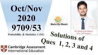 Information Soln of ques 1 2 3 & 4 from Oct/Nov 2020|9709/53| Cambridge Mathematics | Statistics 1 Update