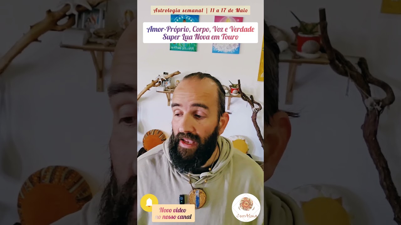 Astrologia | 11 a 17 de Maio #astrologia  #serdivino #fe #compaixão #amor #gratidão #alma