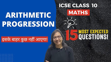 ICSE Class 10 Maths AP Arithmetic Progression Most Expected Questions MEQs