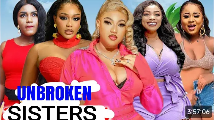 UNBROKEN SISTERS - UCHE MONTANA, QUEEN NWOKOYE, QUEENTH HILBERT new release Nollywood Movies
