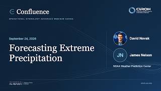 CIROH Confluence Webinar Series (09-24-2026) The Weather Prediction Center David Novak & Jim Nelson