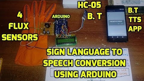 Sign Language to Speech Conversion using Arduino with 4 flux Sensors