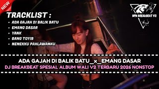 Dj Breakbeat Spesial Album Wali Terbaru 2026  Melody Kencang