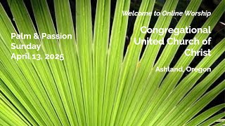 Palm Sunday: April 13, 2025
