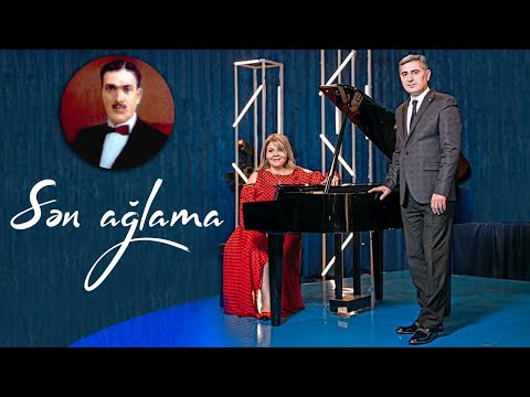 Aygün Səmədzadə & Teyyub Aslanov - Sən ağlama