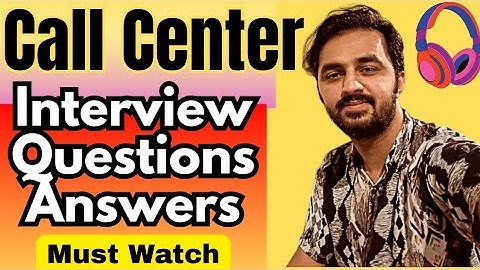 Call center interview all questions & answers l how to pass a call center job interview l full guide