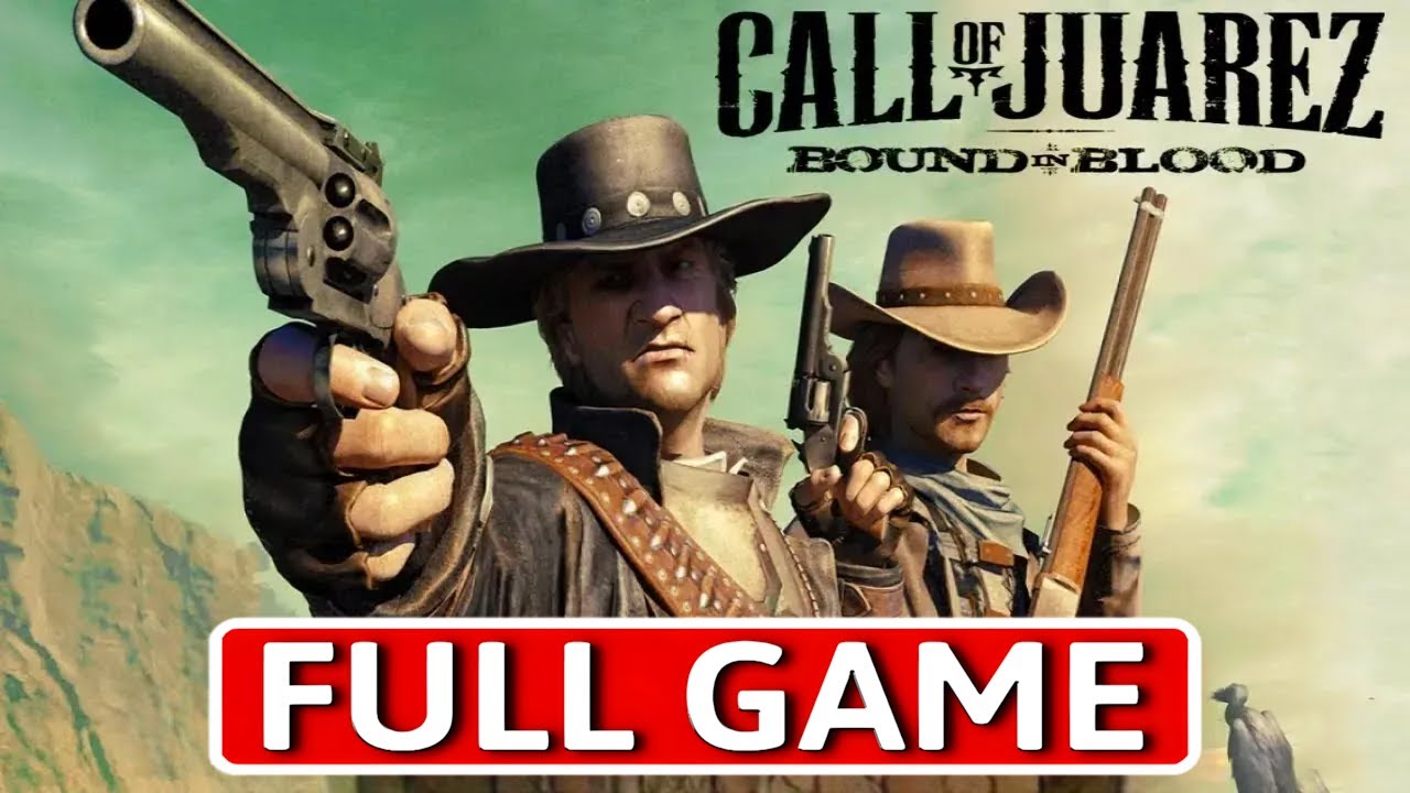 Call of Juarez: Bound in Blood - FULL GAME Walkthrough Longplay