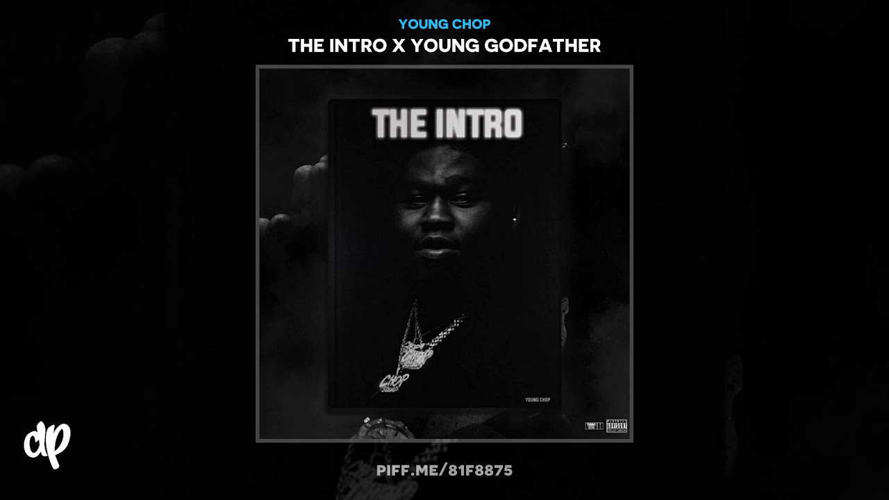 Young Chop - For My Hoes [The Intro X Young Godfather]