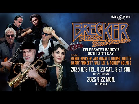 THE BRECKER BROTHERS BAND REUNION celebrates Randy's 80th