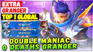 Double Maniac Gameplay 0 Deaths Granger [ Top Global Granger ] EXTRA - Mobile Legends Build