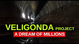 Veligonda Project : A dream of millions