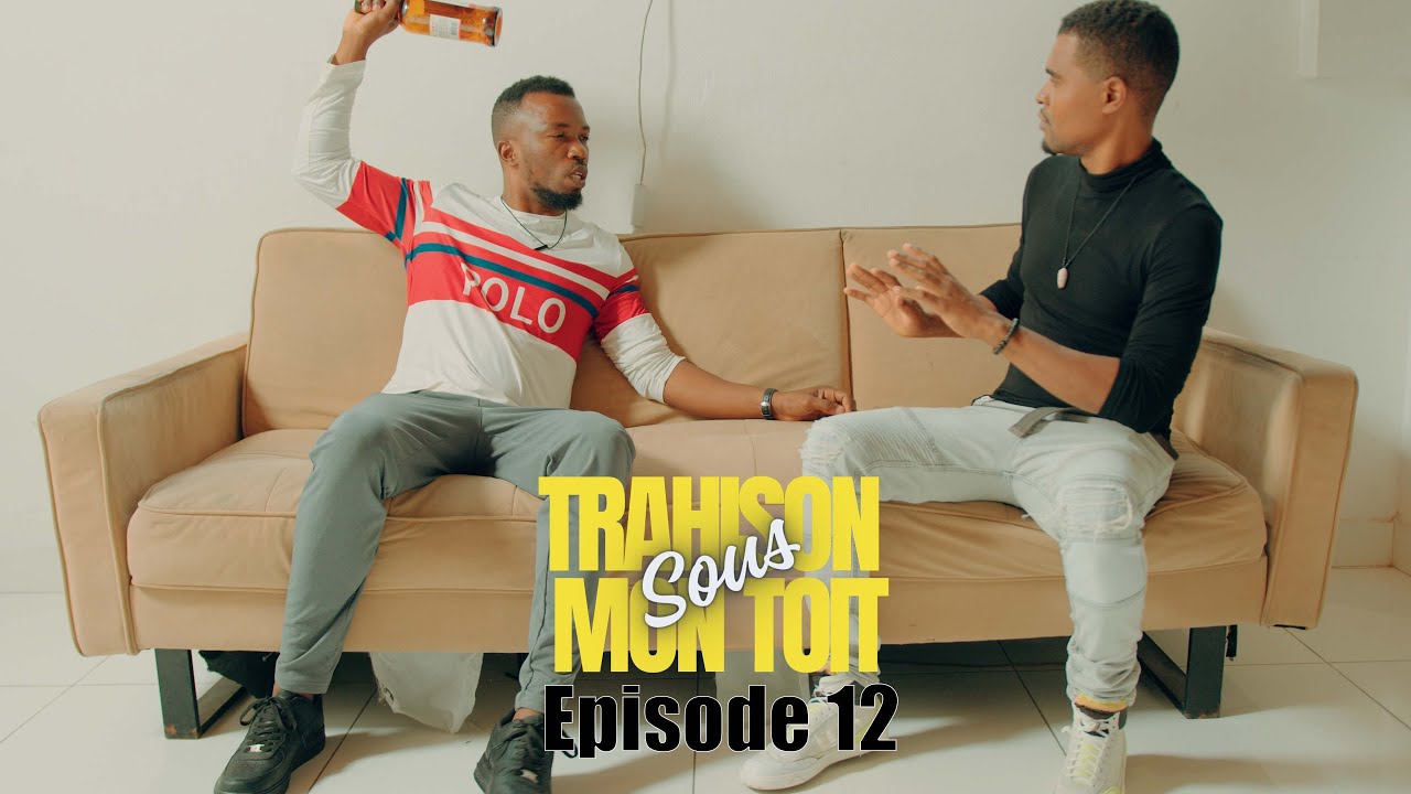 La trahison sous mon toit mini serie episode 12 Paris / Nadia / Nelly / Karim