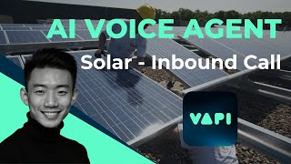 Build an Inbound Call AI Voice Agent for Solar Companies Using Vapi in 5 minutes!
