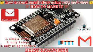 email alert using nodemcu esp8266 | email send using nodemcu | esp8266 | tamil |manimarantech
