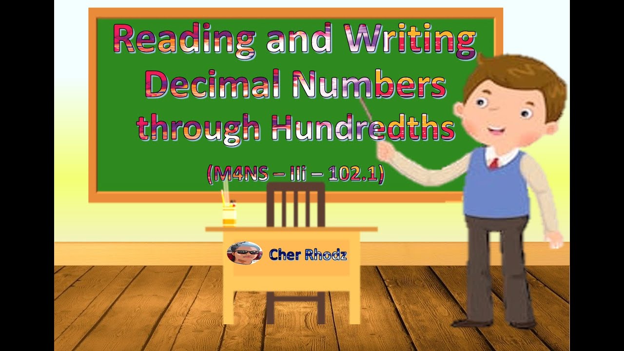 Reading And Writing Decimal Numbers Through Hundredths Grade IV Q2W8 YouTube