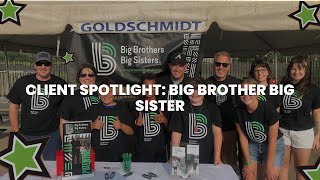 Client Spotlight Big Brothers Big Sisters