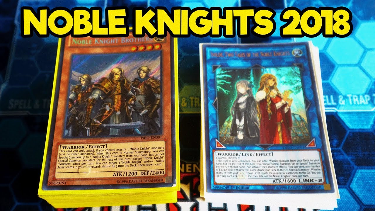 Noble Knights! 2018 YuGiOh Deck Profile! YouTube