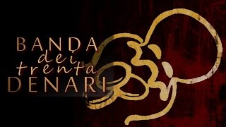 Banda Dei Trenta Denari | Theme Song