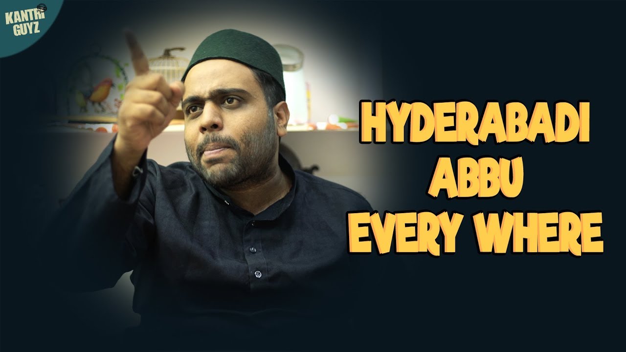 Hyderabadi Abbu EveryWhere | Hyderabadi Comedy | Kantri Guyz