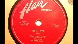 The Dreamers featuring Richard Berry - Bye, Bye (Flair 1052)