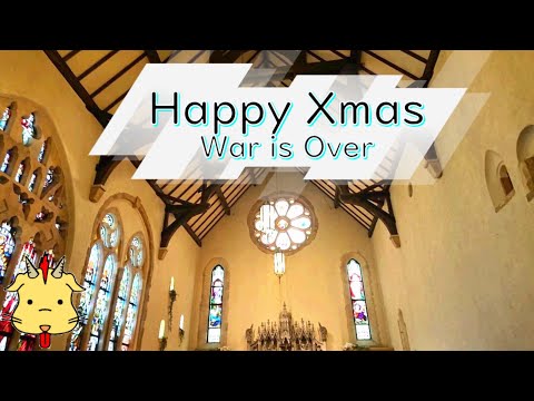 HappyXmas（War is Over）🎄/John Lennon(Chor.Draft)
