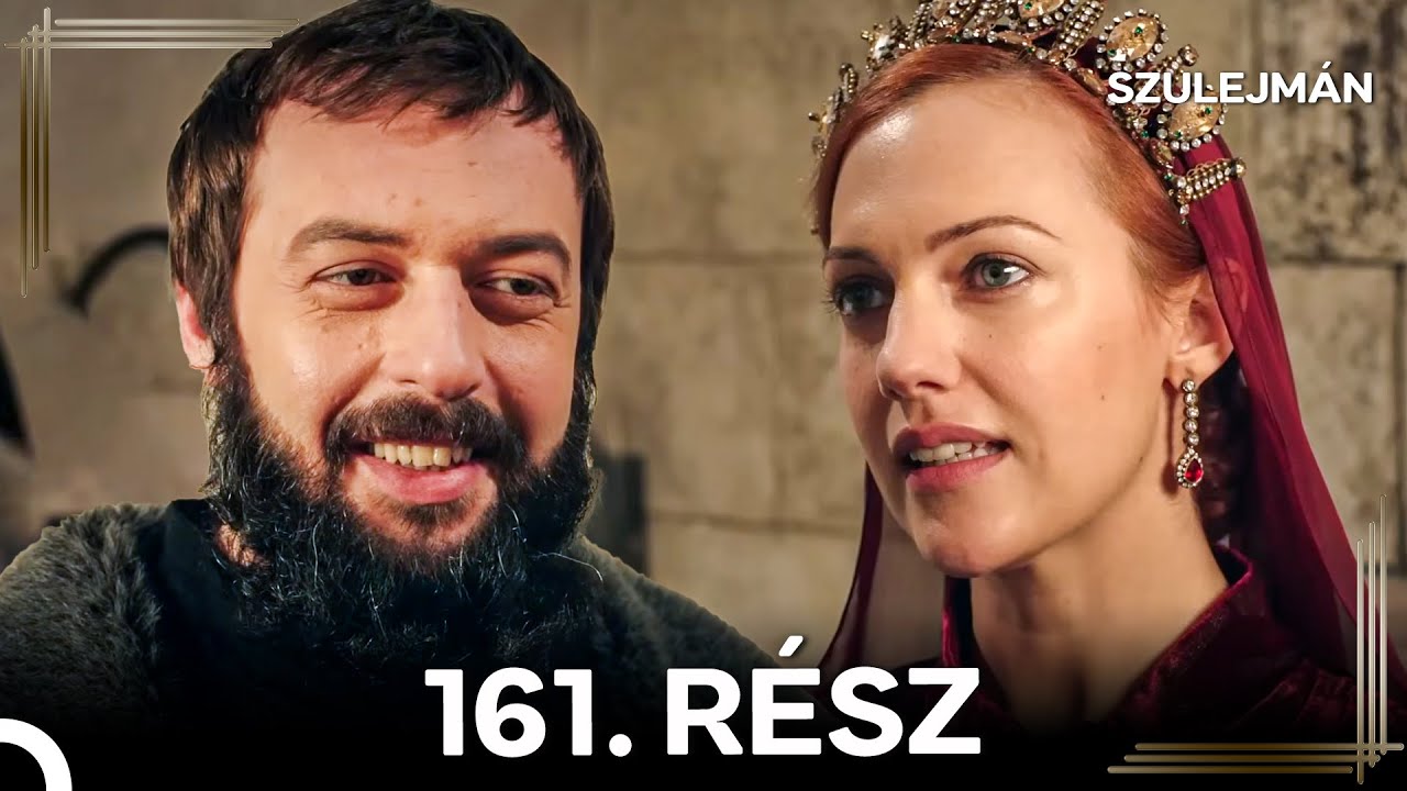 Szulejmán 161 Epizód (Magyar Szinkron)