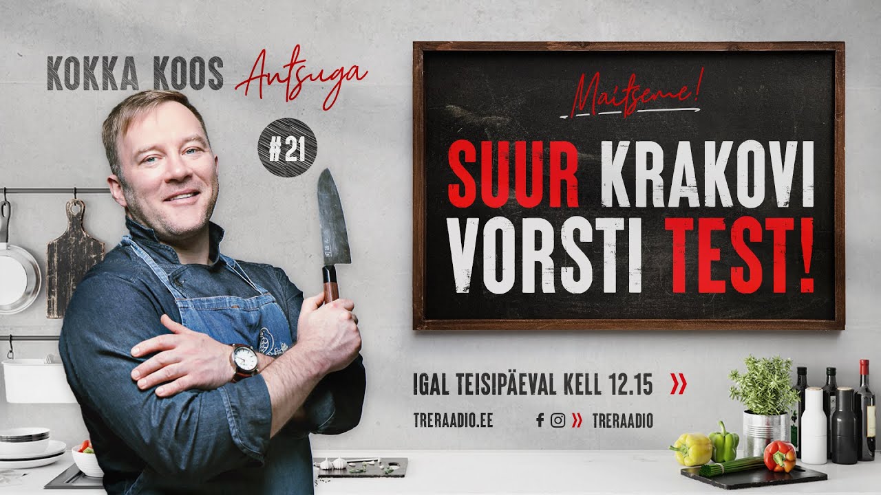 SUUR KRAKOVI VORSTI TEST! | Kokka koos Antsuga #21