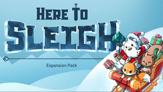 Here To Sleigh Expansion Pack