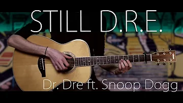 Dr. Dre - Still D.R.E. ft. Snoop Dogg⎪Fingerstyle