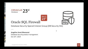 Discover the new 23ai feature: Oracle SQL Firewall with live interactive demo