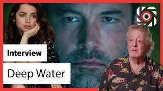 Deep Water: Adrian Lyne on Ben Affleck and Ana de Armas romance