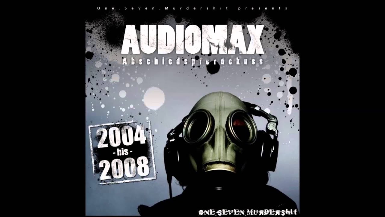 Audiomax - 17 1000 Gedanken (feat. Serious Dan & Crystal f) - Abschiedspferdekuss