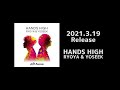 Hands High - RYOYA &amp; YOSEEK