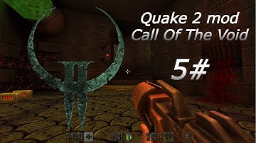 Quake 2 Remastered Call Of The Void mod 5#