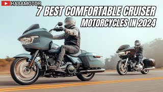 7 Best Comfortable Cruiser Motorcycles in 2024