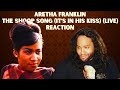 Aretha franklin the shoop shoop song its in his kiss reaction