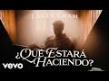 Lauty Gram - Qué Estará Haciendo? (Official Video) image