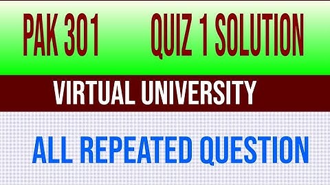 PAK301 Quiz 1 solution fall 2020|PAK 301|Quiz|2020|Solution|All repeated Question.