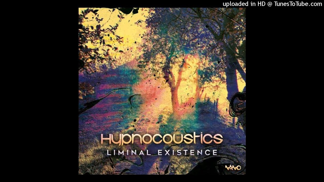 Hypnocoustics - Liminal Existence