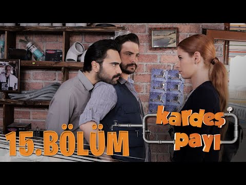 Kardeş Payı 15.Bölüm (Bipsiz Versiyon)