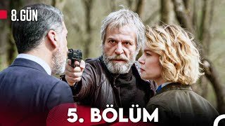 8. Gün 5. Bölüm (FULL HD)