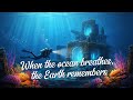 The Ocean Awakens | A Journey Beneath the Waves